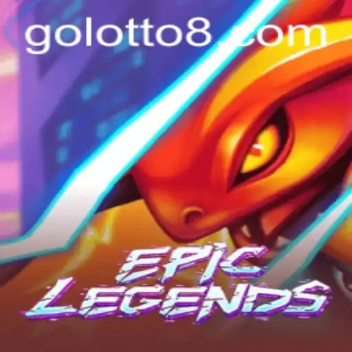 Discovering EpicLegends: Exploring the Thrilling World of Lotto8