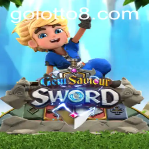 An In-Depth Exploration of GemSaviourSword and the Fascinating World of Lotto8