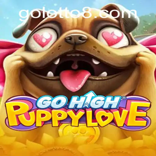 Discover the Enchanting World of GoHighPuppyLove and the Thrills of lotto8