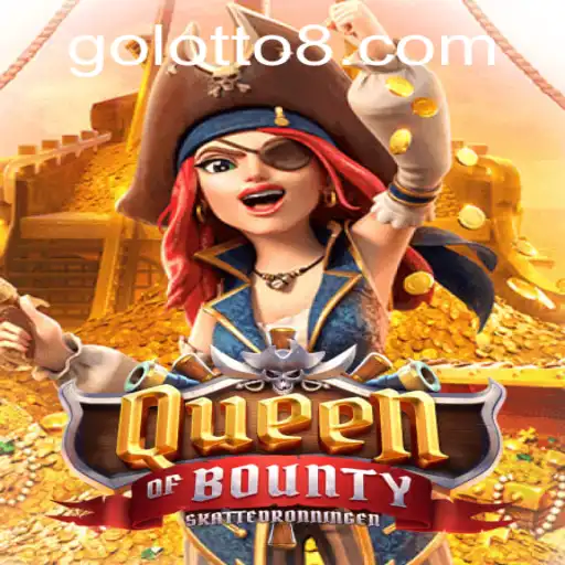 Discover the Thrills of QueenofBounty and Unlock Your Treasure with lotto8