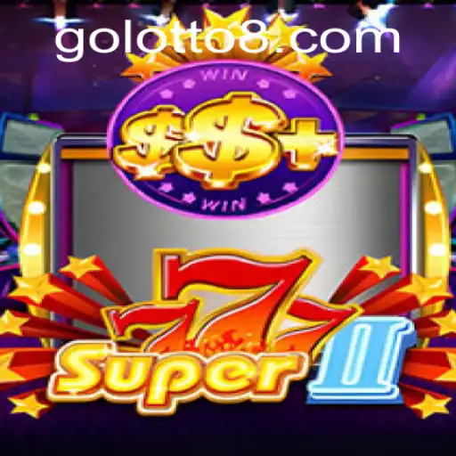 Exploring Super777II: A Modern Twist on Traditional Gaming with Lotto8