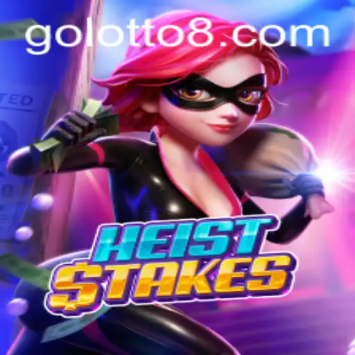 Unveiling the Thrills of HeistStakes: A Riveting Adventure with a Lotto8 Twist